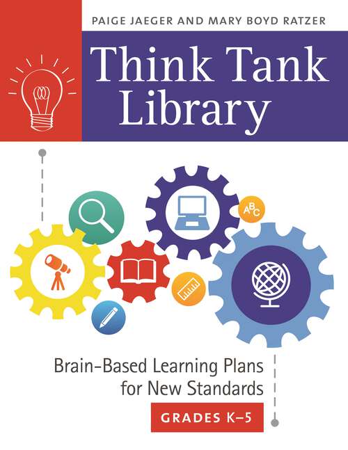 Book cover of Think Tank Library: Brain-Based Learning Plans for New Standards, Grades K–5