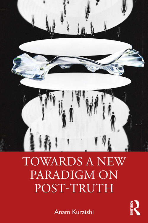 Book cover of Towards a New Paradigm on Post-truth