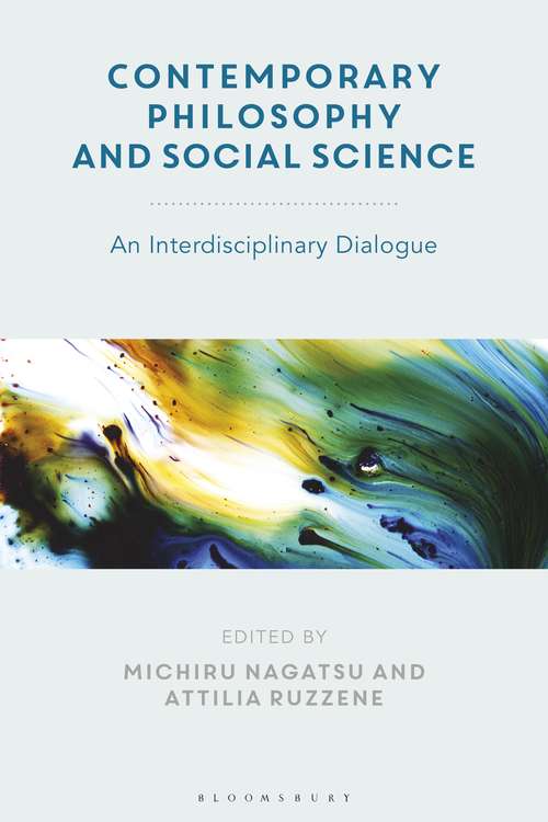 Book cover of Contemporary Philosophy and Social Science: An Interdisciplinary Dialogue