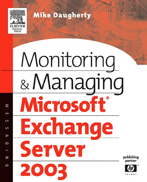 Book cover of Monitoring and Managing Microsoft Exchange Server 2003 (HP Technologies)