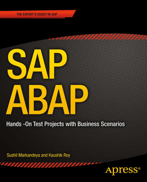 Book cover of SAP ABAP: Hands-On Test Projects with Business Scenarios (1st ed.)