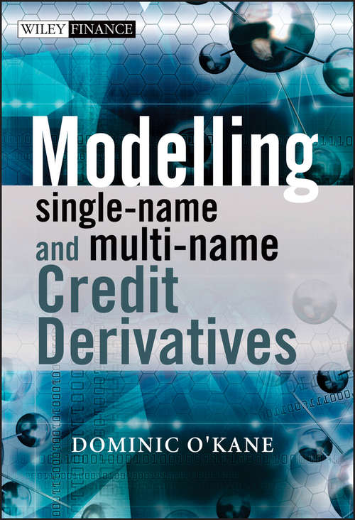 Book cover of Modelling Single-name and Multi-name Credit Derivatives (The Wiley Finance Series #503)