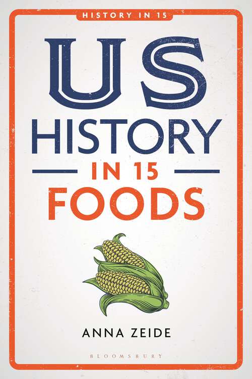 Book cover of US History in 15 Foods (History in 15)