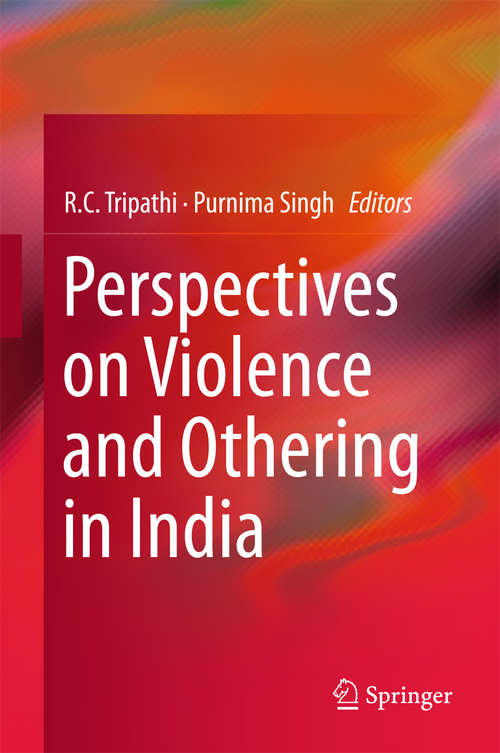 Book cover of Perspectives on Violence and Othering in India (1st ed. 2016)