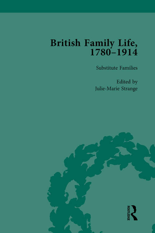 Book cover of British Family Life, 1780–1914, Volume 5