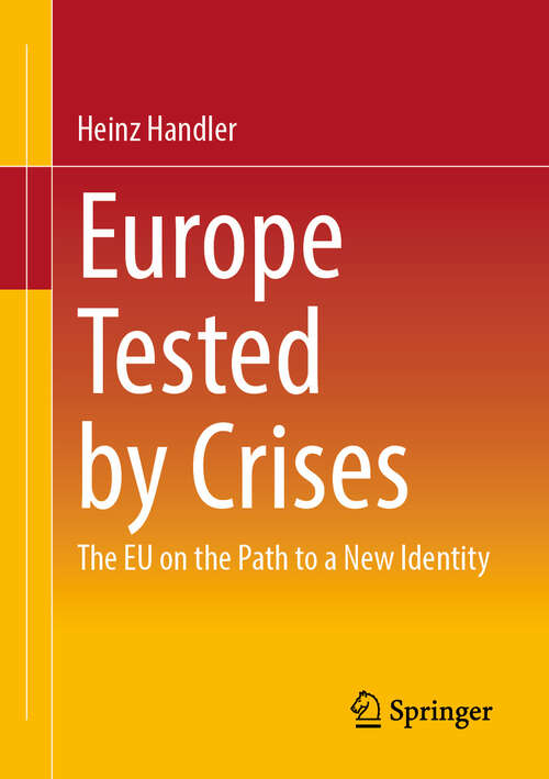 Book cover of Europe Tested by Crises: The EU on the Path to a New Identity (2024)