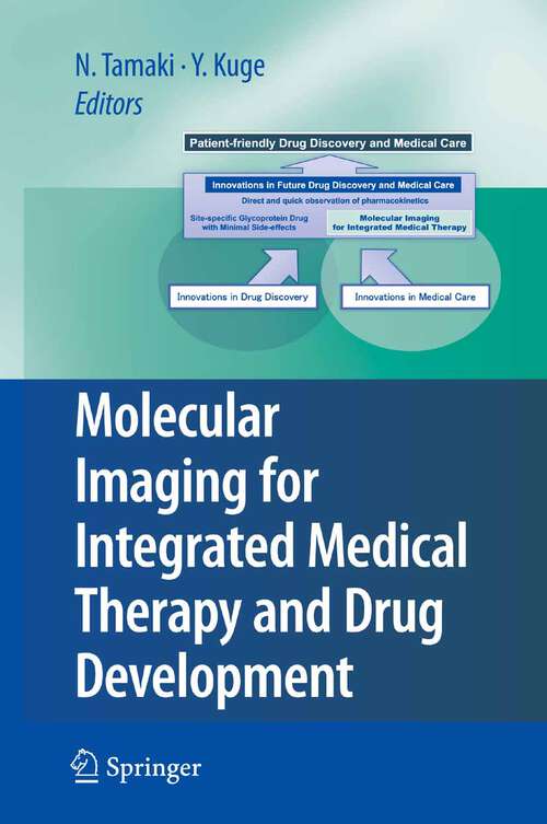 Book cover of Molecular Imaging for Integrated Medical Therapy and Drug Development (2010)