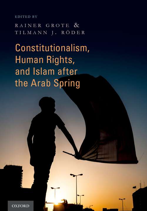 Book cover of Constitutionalism, Human Rights, and Islam after the Arab Spring