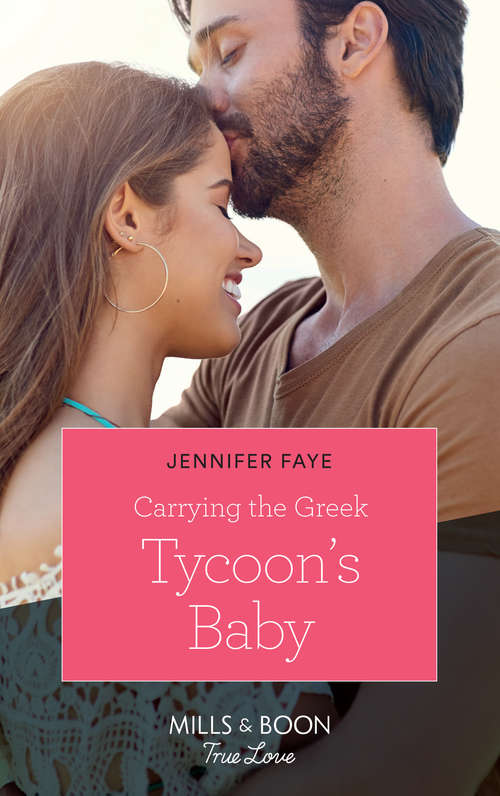 Book cover of Carrying The Greek Tycoon's Baby: Carrying The Greek Tycoon's Baby Captivated By The Millionaire Second Chance With Her Billionaire The Prince's Cinderella (ePub edition) (Greek Island Brides #1)