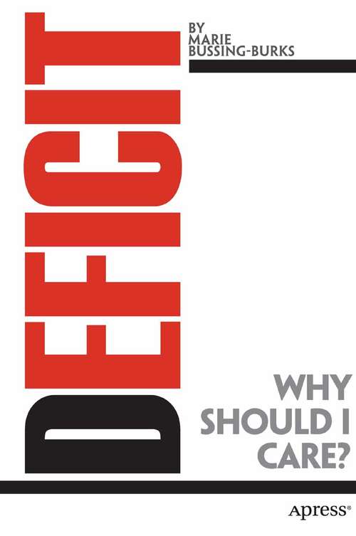 Book cover of Deficit: Why Should I Care? (1st ed.)