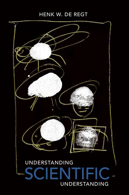 Book cover of Understanding Scientific Understanding (Oxford Studies in Philosophy of Science)