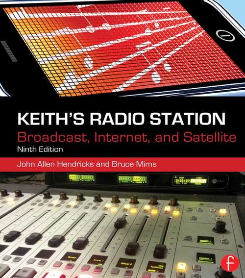 Book cover of Keith's Radio Station: Broadcast, Satellite, and Internet