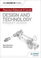 Book cover of My Revision Notes: Pearson Edexcel A Level Design and Technology (Product Design)