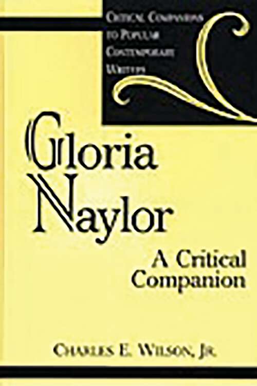 Book cover of Gloria Naylor: A Critical Companion (Critical Companions to Popular Contemporary Writers)