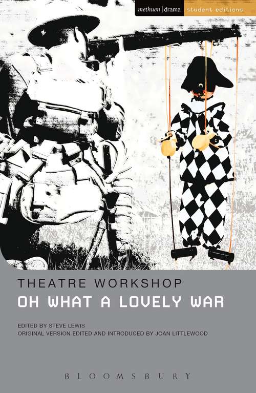 Book cover of Oh What A Lovely War (Student Editions)