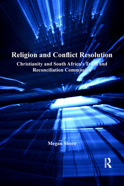 Book cover of Religion and Conflict Resolution: Christianity and South Africa's Truth and Reconciliation Commission
