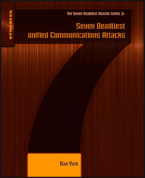 Book cover of Seven Deadliest Unified Communications Attacks