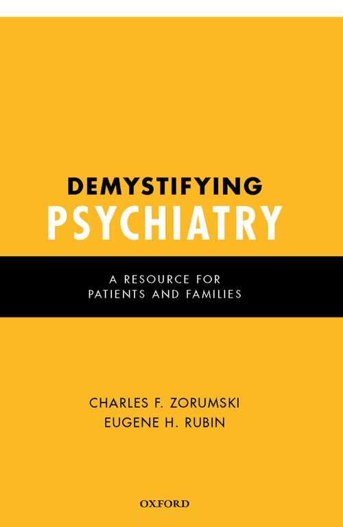 Book cover of Demystifying Psychiatry: A Resource for Patients and Families