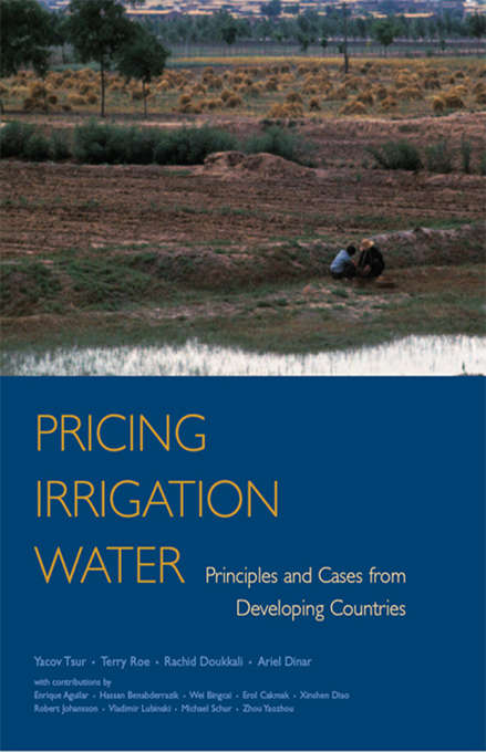Book cover of Pricing Irrigation Water: Principles and Cases from Developing Countries