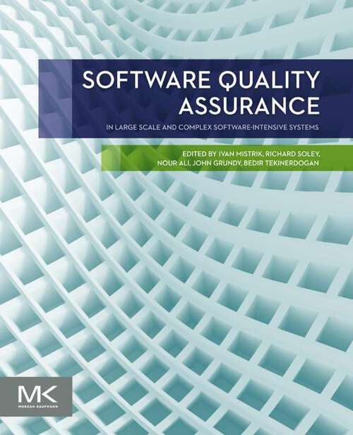 Book cover of Software Quality Assurance: In Large Scale and Complex Software-intensive Systems