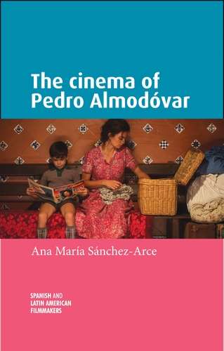 Book cover of The cinema of Pedro Almodóvar (Spanish and Latin-American Filmmakers)