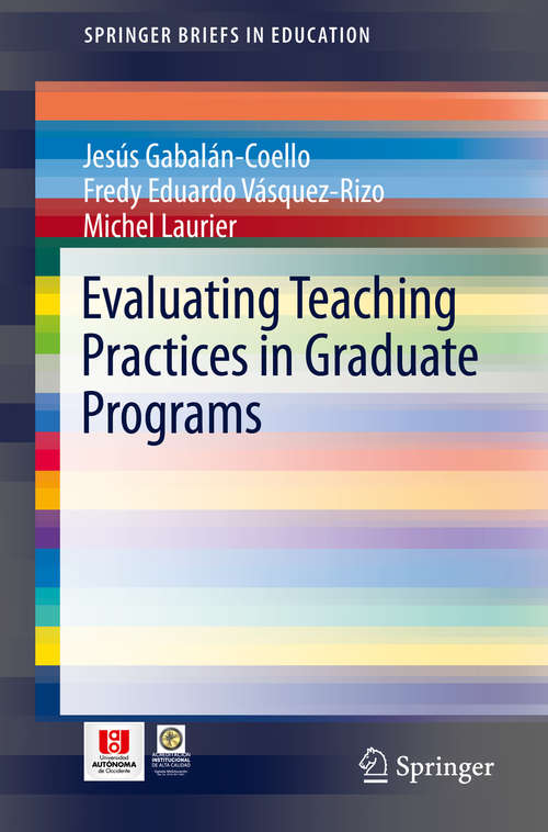 Book cover of Evaluating Teaching Practices in Graduate Programs (1st ed. 2019) (SpringerBriefs in Education)