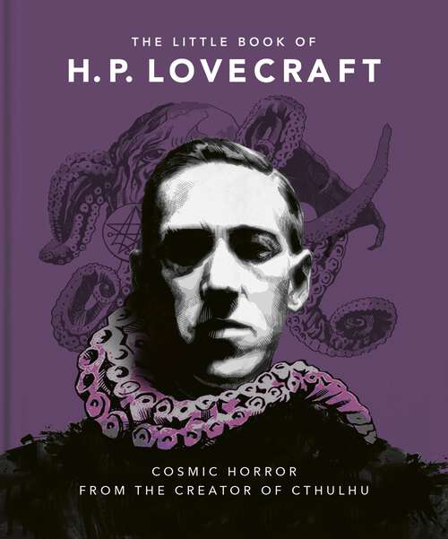 Book cover of The Little Book of HP Lovecraft: Wit & Wisdom from the Creator of Cthulhu (The\little Book Of... Ser.)