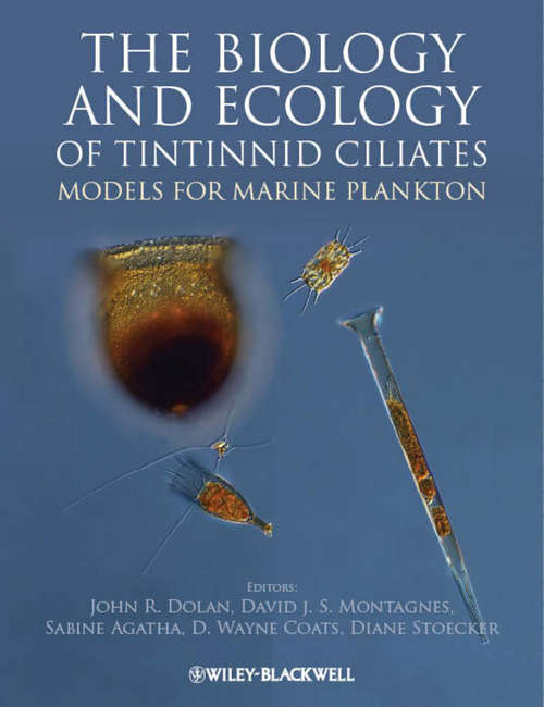 Book cover of The Biology and Ecology of Tintinnid Ciliates: Models for Marine Plankton (2)