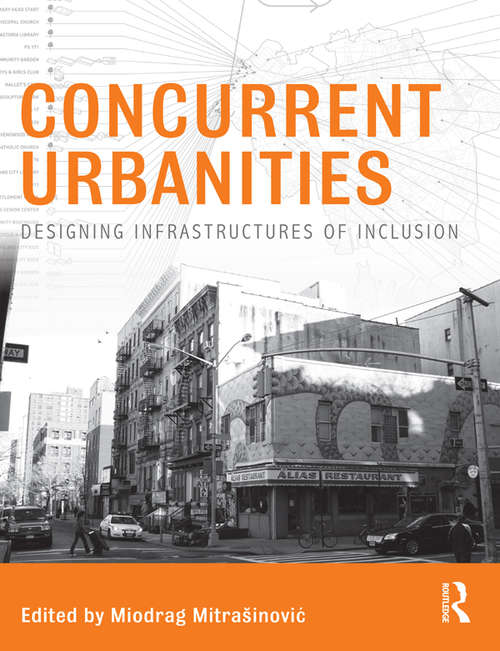 Book cover of Concurrent Urbanities: Designing Infrastructures of Inclusion