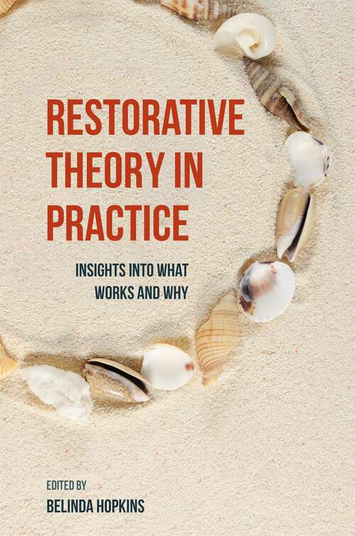 Book cover of Restorative Theory in Practice: Insights Into What Works and Why