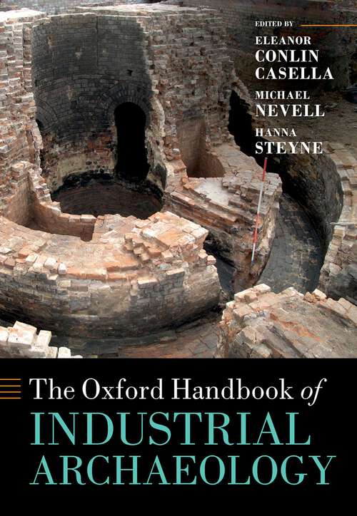 Book cover of The Oxford Handbook of  Industrial Archaeology (Oxford Handbooks)