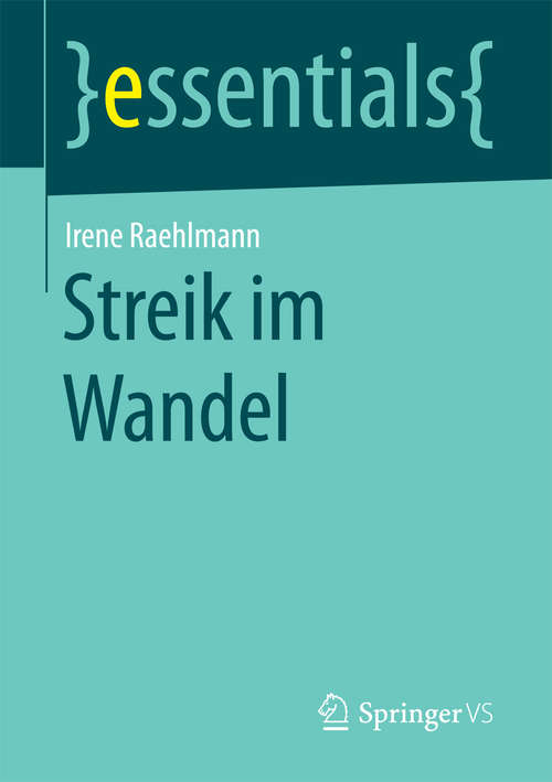 Book cover of Streik im Wandel (1. Aufl. 2017) (essentials)