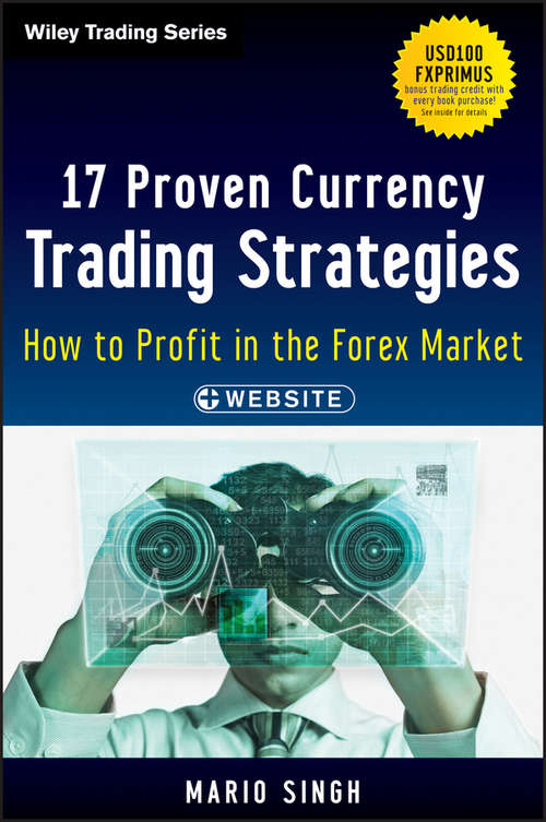 Book cover of 17 Proven Currency Trading Strategies: How to Profit in the Forex Market (Wiley Trading)