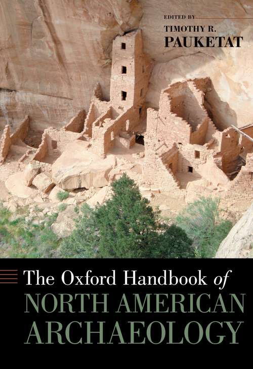 Book cover of The Oxford Handbook of North American Archaeology (Oxford Handbooks)