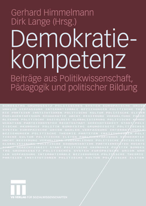 Book cover of Demokratiekompetenz: Beiträge aus Politikwissenschaft, Pädagogik und politischer Bildung (2005)