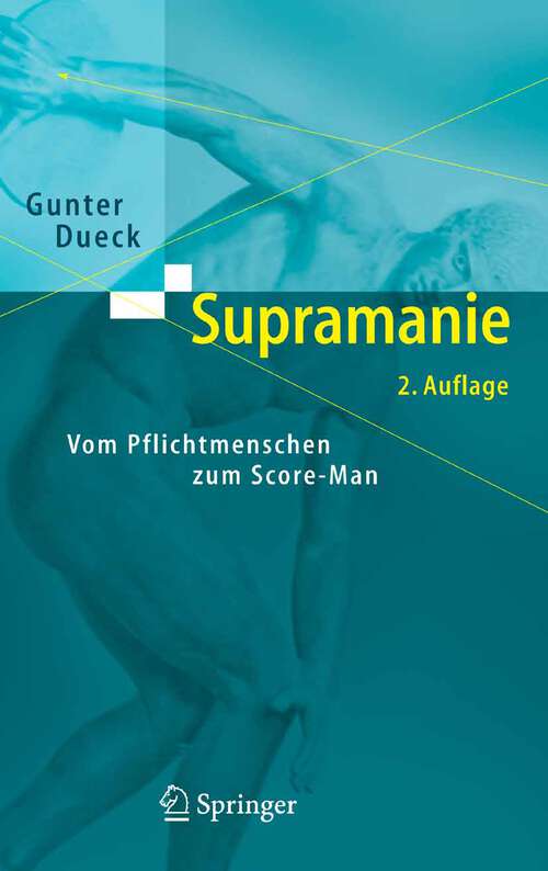 Book cover of Supramanie: Vom Pflichtmenschen zum Score-Man (2. Aufl. 2006)