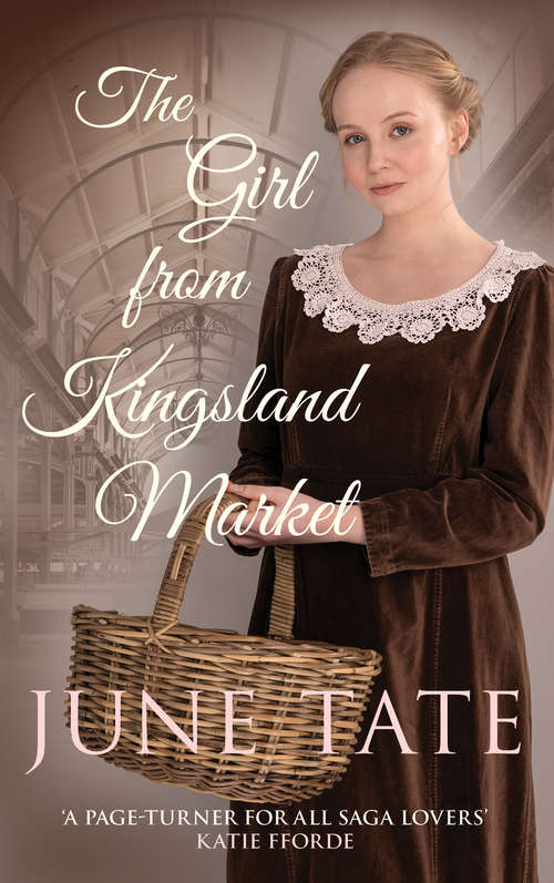 Book cover of The Girl from Kingsland Market: Danger and romance lie ahead for one woman