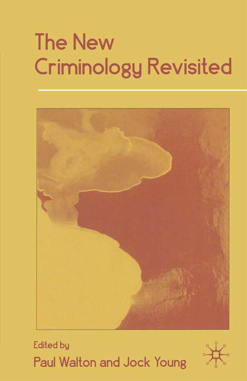 Book cover of The New Criminology Revisited (1st ed. 1998)