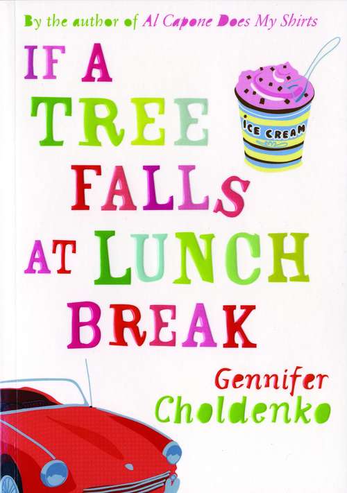 Book cover of If A Tree Falls At Lunch Break