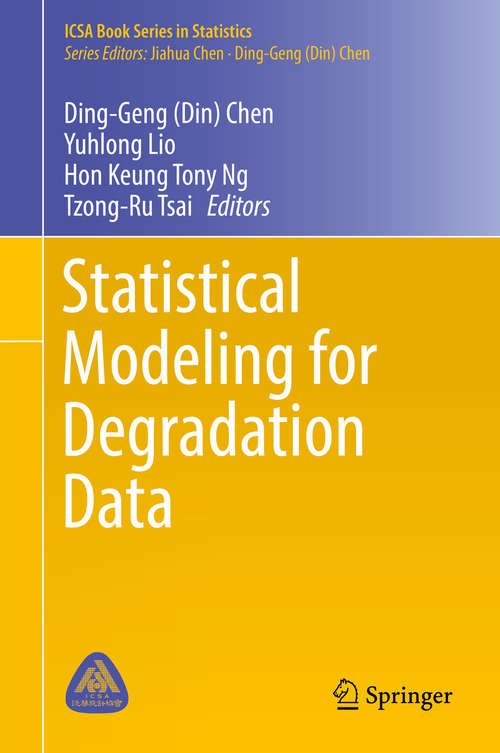 Book cover of Statistical Modeling for Degradation Data (1st ed. 2017) (ICSA Book Series in Statistics)