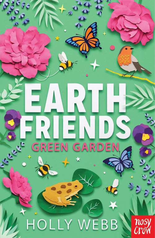 Book cover of Earth Friends: Green Garden (Earth Friends #3)