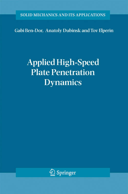 Book cover of Applied High-Speed Plate Penetration Dynamics (2006) (Solid Mechanics and Its Applications #132)