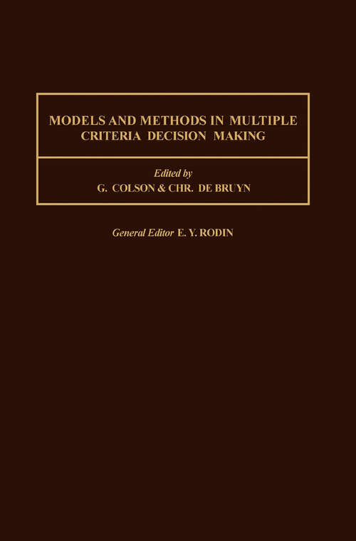 Book cover of Models and Methods in Multiple Criteria Decision Making (ISSN: Volume 23)