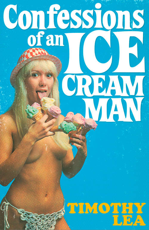 Book cover of Confessions of an Ice Cream Man (ePub edition) (Confessions #18)