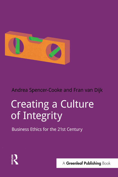 Book cover of Creating a Culture of Integrity: Business Ethics for the 21st Century