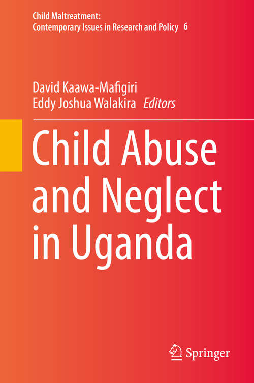 Book cover of Child Abuse and Neglect in Uganda (Child Maltreatment #6)