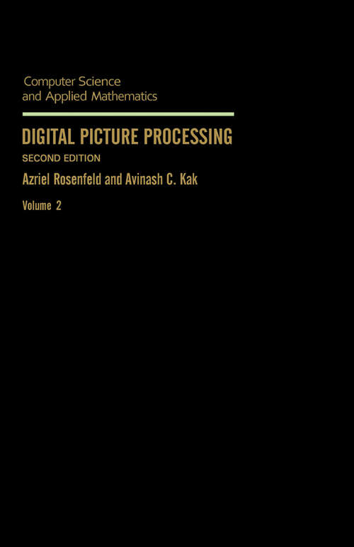 Book cover of Digital Picture Processing (2) (Computer Science and Scientific Computing: Volume 2)