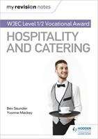 Book cover of My Revision Notes: WJEC Level 1/2 Vocational Award in Hospitality and Catering