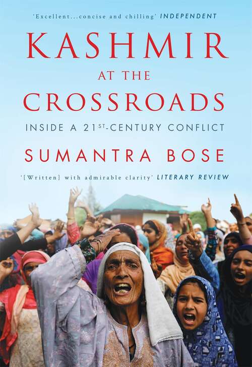 Book cover of Kashmir at the Crossroads: Inside a 21st-Century Conflict