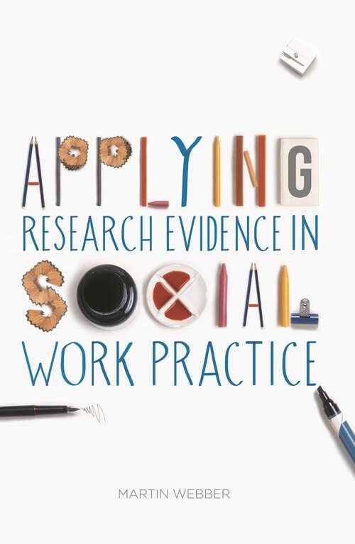 Book cover of Applying Research Evidence in Social Work Practice (2014)